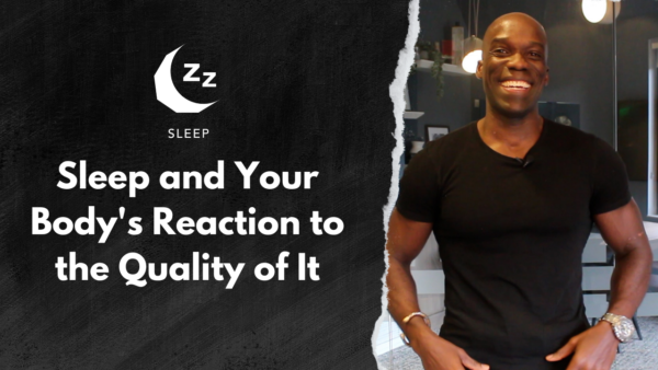 Sleep and Your Body's Reaction to the Quality of It