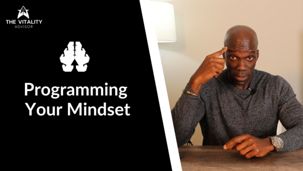 Programming Your Mindset